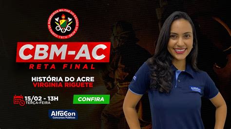 Aula De Hist Ria Do Acre Reta Final Cbm Ac Alfacon Youtube