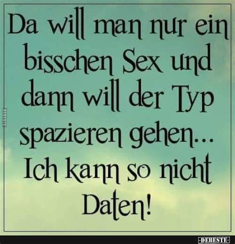 Da Will Man Nur Ein Bisschen Sex Und Dann Will Lustige Bilder