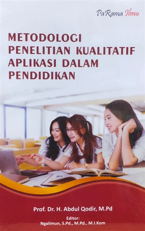 Jual Buku Metodologi Penelitian Kualitatif Aplikasi Dalam Pendidikan