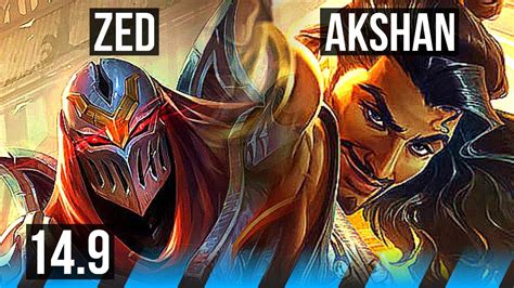 ZED Vs AKSHAN MID 15 1 5 6 Solo Kills Legendary 700 Games NA