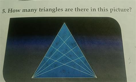 5 How Many Triangles Are There In This Picture Brainly In