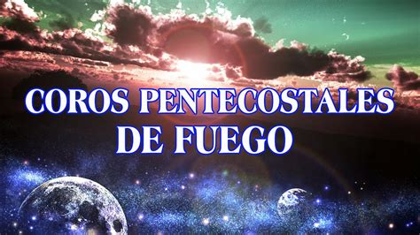 Yo Tengo Un Cristo De Poder Coros Pentecostales De Fuego Coros De