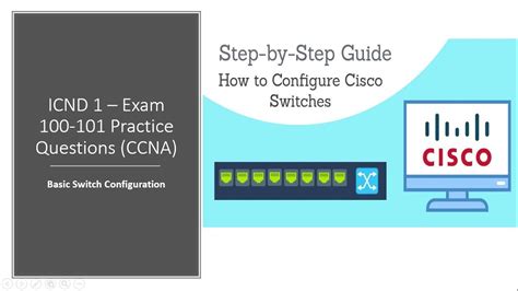 Cisco Icnd Exam Basic Switch Configuration Practice