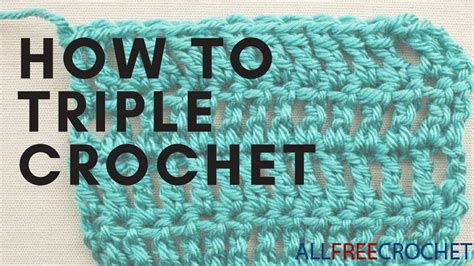 How To Triple Crochet Youtube