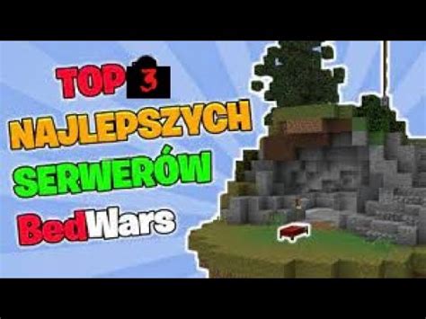 Testuje Serwery BED WARS YouTube