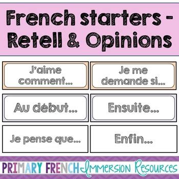 French Sentence Starters For Retell And Opinion Cards Includes 13 X