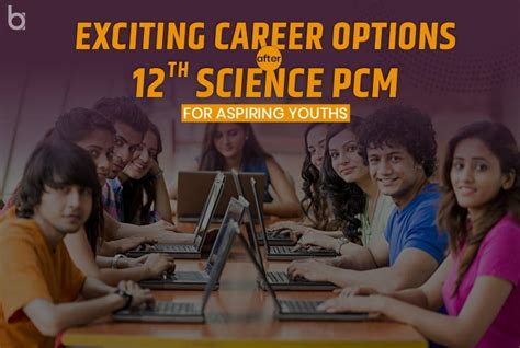 Career Options After 12th Science PCM For Aspiring Youths