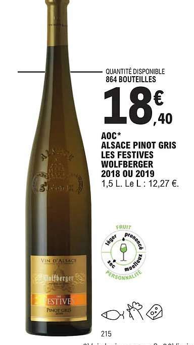 Promo Aoc Alsace Pinot Gris Les Festives Wolfberger Ou Chez E