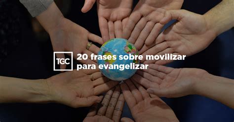 Total 93 Imagen Frases De Evangelismo Abzlocalmx