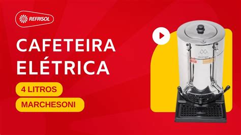 Cafeteira El Trica Master Litros Marchesoni Youtube