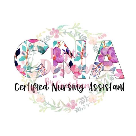 Certified Nursing Assistant Cna Png Digital Download Sublimation Floral