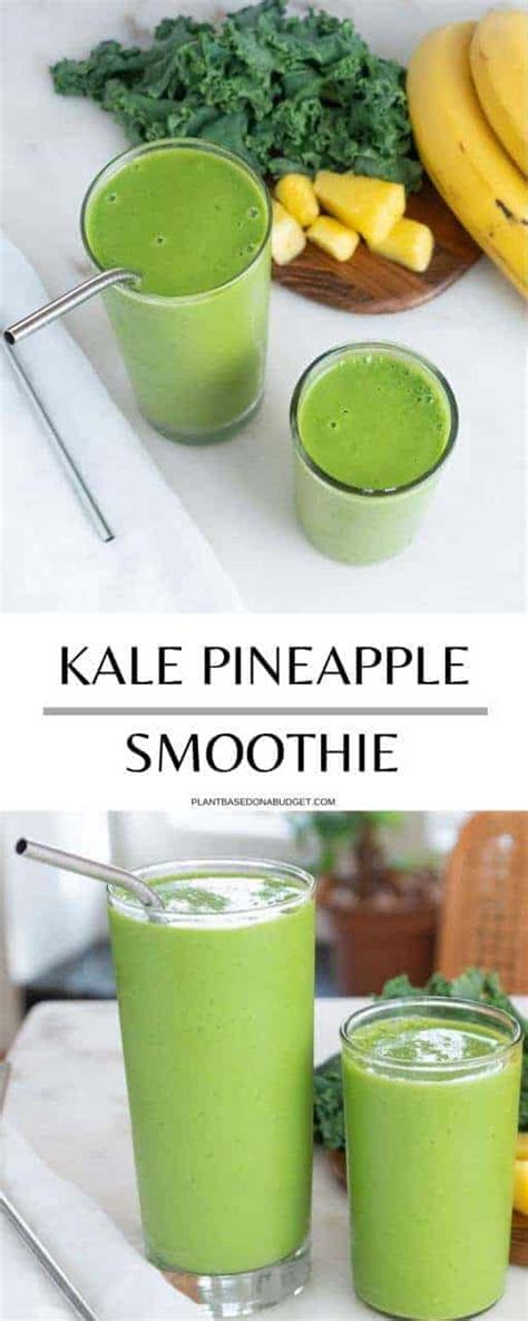 Kale Pineapple Smoothie Plant Based On A Budget