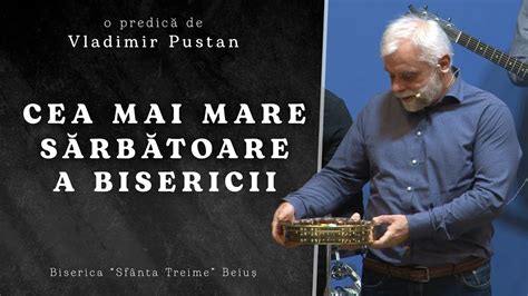 Vladimir Pustan Cea mai mare sărbătoare a Bisericii Ciresarii TV