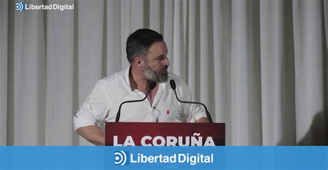 Abascal Vuelve A La Carga Contra El Gobierno Que Ha Condenado A Los