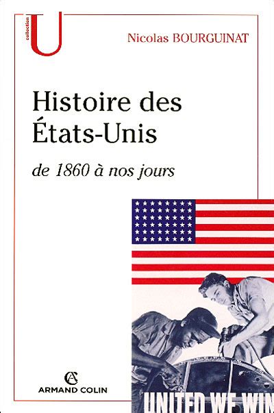 Histoire des Etats Unis de 1865 à nos jours broché Bourguinat