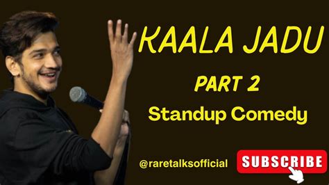 Kaala Jadu Part 2 Standup Comedy Munawar Faruqi YouTube