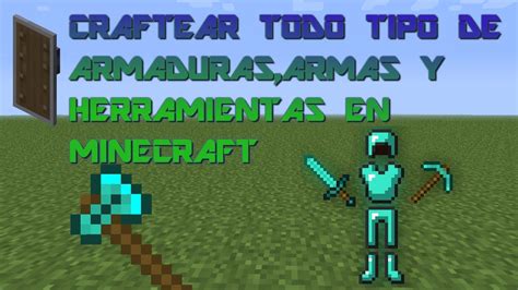 Como Craftear Todo Tipo De Armaduras Armas Y Herramientas En