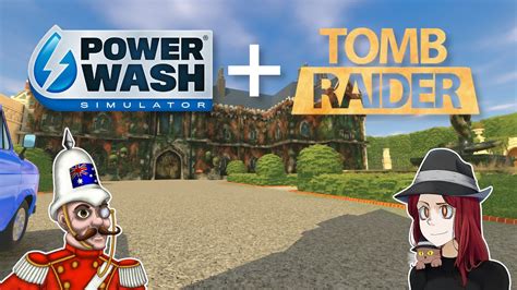 To Croft Manor Power Wash Simulator Tomb Raider Dlc Ep W