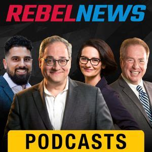 Rebel News Podcast - 10 Best Episodes