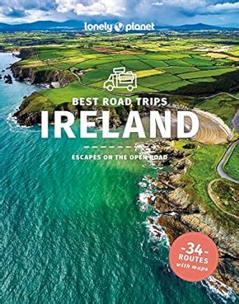 Lonely Planet Best Road Trips Ireland Escapes On The Open Road Road