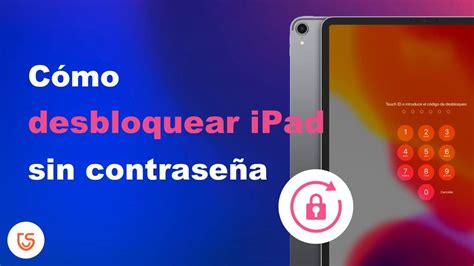 C Mo Desbloquear Tu Ipad Paso A Paso Gu A Para Liberar Tu Dispositivo