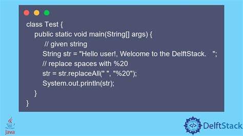 How To Replace Space With 20 In Java Delft Stack