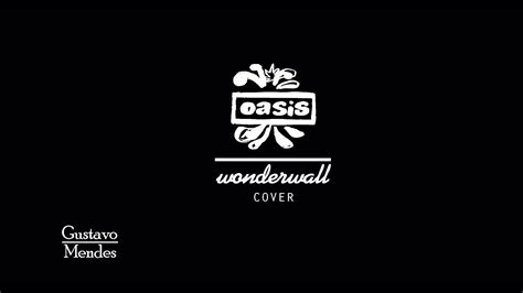 Oasis - Wonderwall - Cover . - YouTube