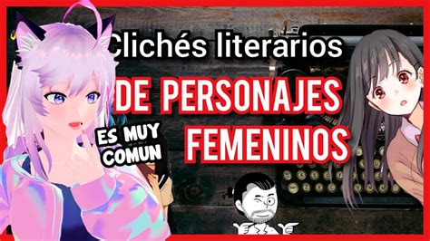 Tammy Reacciona A Clich S Literarios De Personajes Femeninos By