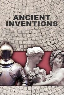 Ancient Inventions | Rotten Tomatoes