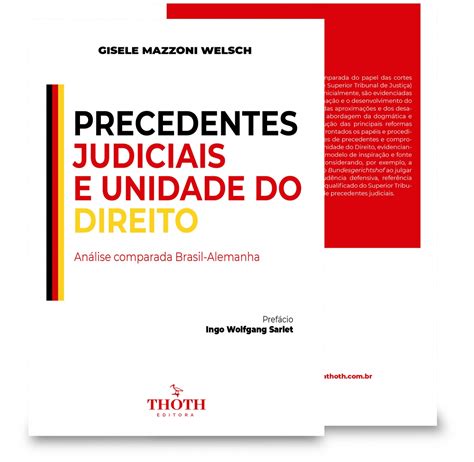 Editora Thoth Precedentes Judiciais e Unidade do Direito Análise