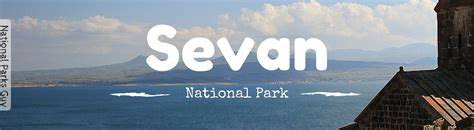 Sevan National Park, Armenia – National Parks Guy