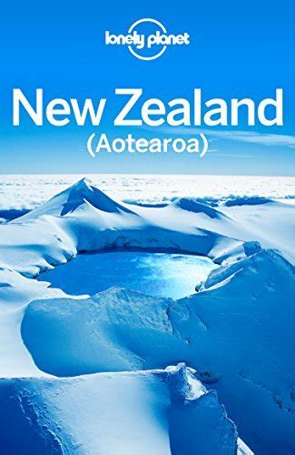 Lonely Planet New Zealand Travel Guide By Lonely Planet Goodreads