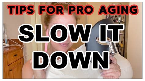 Tips For Slowing Down The Aging Face Proaging Youtube