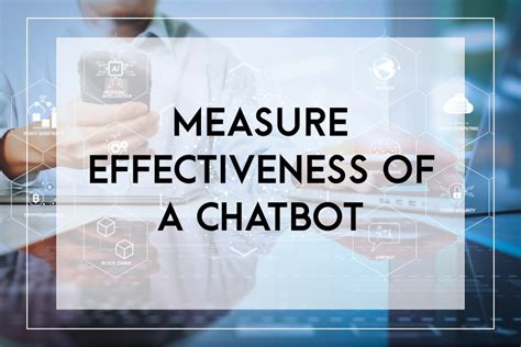 The Ultimate Guide On How To Measure Chatbot Effectiveness