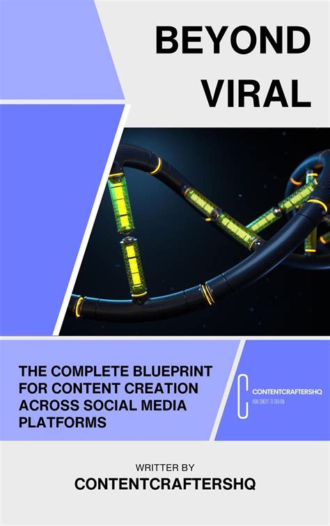 Beyond Viral: The Complete Blueprint for Content Creation Across Social