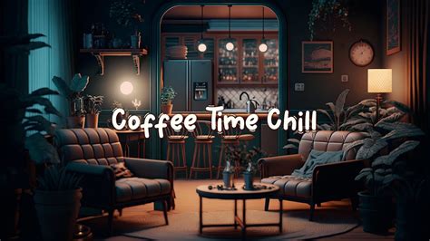 Coffee Time Chill ☕ Cozy Cafe Shop Lofi Hip Hop Mix To Relax Study