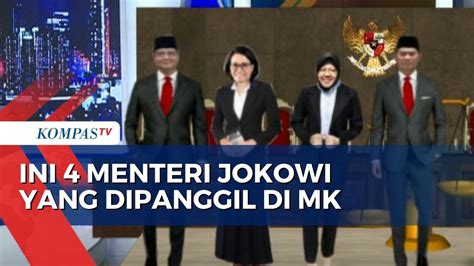 Ini Keempat Menteri Jokowi Yang Dipanggil Jadi Saksi Di Sidang Mk Youtube