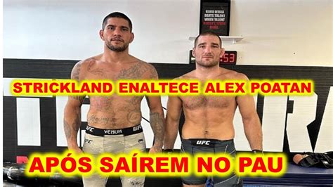 Mma Not Cias Ap S Treinos Alex Poatan Sean Strickland Analisa