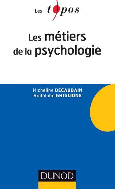 Les M Tiers De La Psychologie E Dition T L Charger Des Magazines