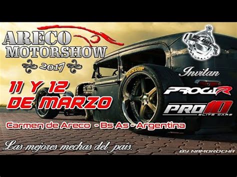 Pro10 Elite Areco MotorShow 2k17 El Garage Tv Oficial YouTube