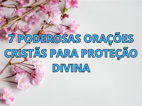 Poderosas Ora Es Crist S Para Prote O Divina Minuto De Oracao