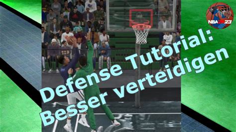 NBA 2K23 Defense Tutorial Besser Würfe und Korbleger verteidigen