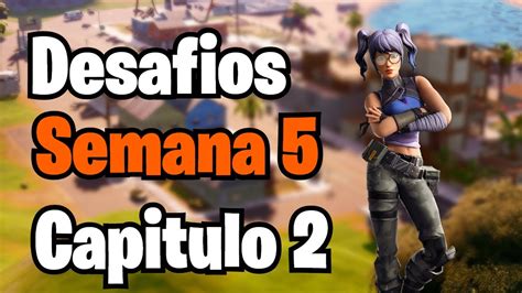 Como Completar Los Desafíos De La Semana 5fortnite Youtube