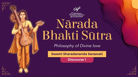 Narada Bhakti Sutra By Swami Sharadananda Sarasvati Discourse 1