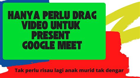 CARA PRESENT VIDEO DI GOOGLE MEET YouTube