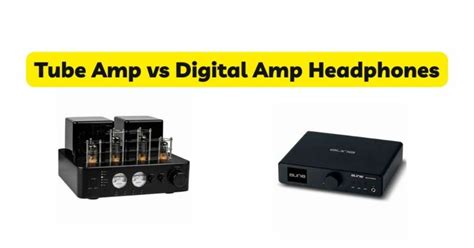 Tube Amp Vs Digital Amp Headphones All For Turntables