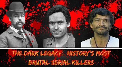 The Dark Legacy Historys Most Brutal Serial Killers Part 1