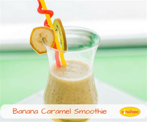 Banana Caramel Smoothie Recipe Sinchies