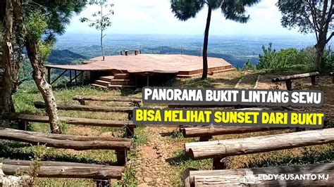 Sunset Dan Glamping Di Bukit Lintang Sewu Youtube