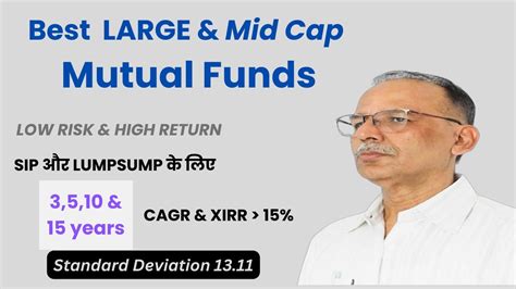 Best Large Mid Cap Fund Low Risk High Return Years